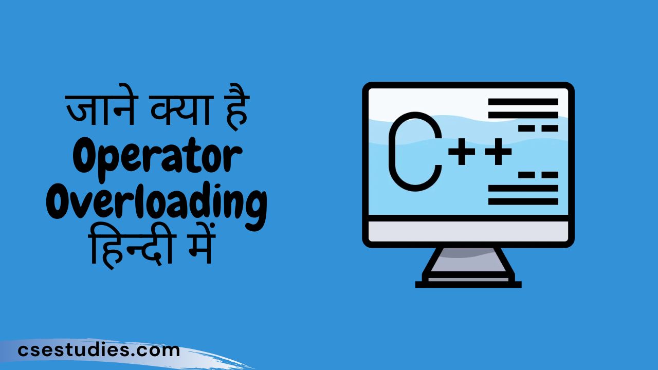 Operator Overloading In CPP In Hindi